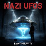 Nazi UFOs & Anti-Gravity: The Forbidden Truth of Project Haunebu