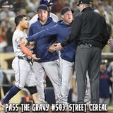 Pass The Gravy #583: Street Cereal