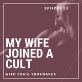 Episode 15: Cult Vs. Scam with Guest Phil Maco.