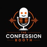 Welcome to The Confession Booth!