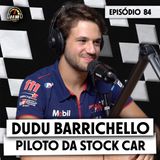 DUDU BARRICHELLO conta os passos da carreira do kart até a Stock Car no 0 a 100 #84