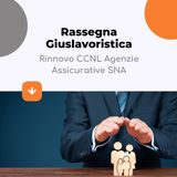 Rinnovo CCNL Agenzie Assicurative SNA