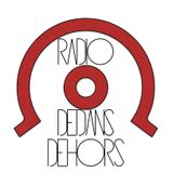 Radio Dedans Dehors Podtract#02