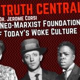 The Neo-Marxist Foundations of Today’s Woke Culture