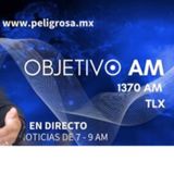 #objetivoAM          ¡No te pierdas las últimas noticias nacionales de Tlx y Pue por la 1370AM y en www.peligrosa.mx!