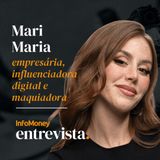 #InfoMoney Entrevista: POP | Mari Maria: de influencer a CEO