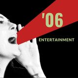 '06 - Entertainment