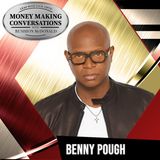 E898: Rushion Interviews Famed music industry executive, Benny Pough, on how his near death experience redirected his life’s purpose!