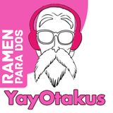 YayOtakus 01x08: Especial Manga para niños