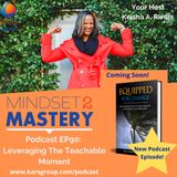 Equipped for Change: Leveraging The Teachable Moment with Keisha A Rivers
