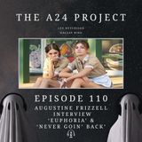110 - Augustine 'Never Goin' Back & Euphoria' Frizzell Interview