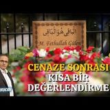 Hocaefendinin Cenazesi Sonrası Kısa Bir Değerlendirme