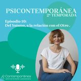 Del yoísmo a la relación con el otro.