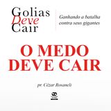 O MEDO DEVE CAIR // pr. Cézar Rosaneli
