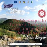 Da Montegrotto Terme a Torreglia sulle tracce degli Antichi Veneti con Sabina Magro