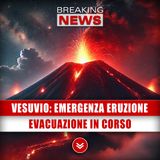 Vesuvio, Grave Emergenza Eruzione: Evacuazione In Corso!