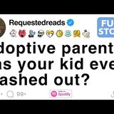 Adoptive parents_ has your kid ever completely broken down_ [FULL STORY]
