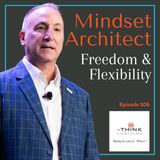 Freedom and Flexibility