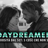 DayDreamer, Curiosità Dal Set: Ecco 5 Cose Che Non Sai!