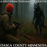 Cyril's Family Encounter In Itasca County Minnesota | A Father's Life Changing Minnesota Sighting