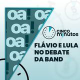 5 minutos: Flávio Bolsonaro confirma presença no debate, Lula faz aceno a evangélicos e a aprovação da PEC da Segurança na CCJ.