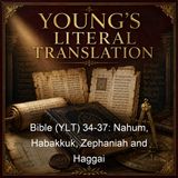 Bible YLT 34-37 Nahum Habakkuk Zephaniah and Haggai - Young's Literal Translation