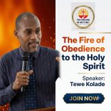 THE FIRE OF OBEDIENCE TO THE HOLY SPIRIT