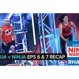 American Ninja Warrior: Ninja vs. Ninja Episodes 6 & 7 Recap