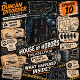 Episode 10, House of Horrors; The RC Horsch Story