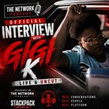 🎙️ The Gigi K Interview: Salem’s Voice, Music & The Journey Behind The Artist | The Network Podcast