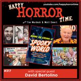 Ep 317: Interview w/David Bertolino, Creator of Spookyworld & Writer of “Behind the Screams at Spookyworld”