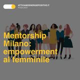 Mentorship Milano: empowerment al femminile