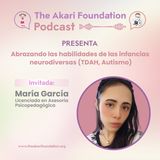 Ep. 27 - Abrazando las habilidades de las infancias neurodiversas (TDAH, Autismo)