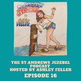 The St. Andrews Jezebel Podcast with salty local January Johnson