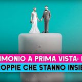 Matrimonio A Prima Vista Italia: Ecco Le Coppie Che Stanno Insieme!