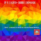 Ep.8 | LGBTQ+, dubbi, domande e terminologia: ci aiuta a fare chiarezza il presidente di Arcigay del Trentino Shamar Droghetti