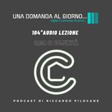 104° audio lezione Case di comunità