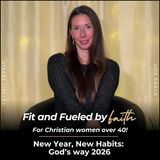 330 // New Year, New Habits God's Way 2026!