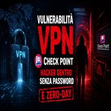 Vulnerabilità VPN Check Point- hacker dentro senza password