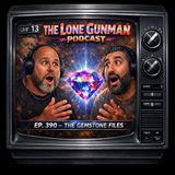 JFK ASSASSINATION - Ep. 390 - The Gemstone Files