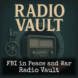 FBI in Peace and War - The Windfall