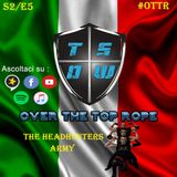 Over The Top Rope S2E5 – The Headhunters Army