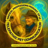 Telepathic Animal Communicator: Talking to Pets Here & Beyond with Terri Jay | Magical Professions Podcast 014