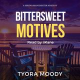 Bittersweet Motive Audiobook Sample