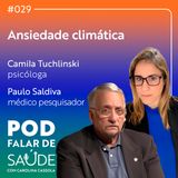 #029 Poluição do ar e ansiedade climática: quais os impactos na saúde?