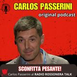 Carlos Passerini - Sconfitta pesante per un grave errore dominante"