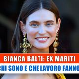 Bianca Balti, Ex Mariti: Chi Sono E Che Lavoro Fanno!