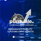 Demografia e mercati: il futuro che ci aspetta
