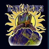 Blazing Brightness - Summer Solstice and Beyond