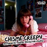 T7. E19. Chisme creepy: historias de terror